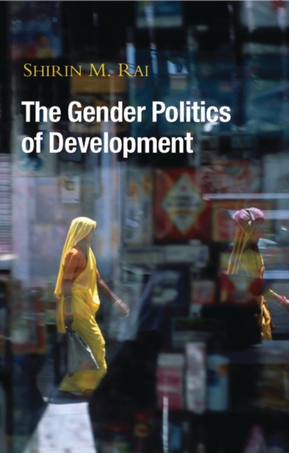 The Gender Politics of Development : Essays in Hope and Despair, Hardback Book