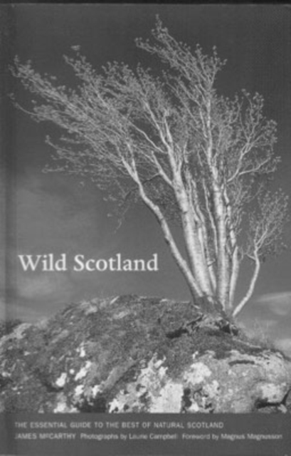 Wild Scotland : Essential Guide to the Best of Natural Scotland, Paperback / softback Book