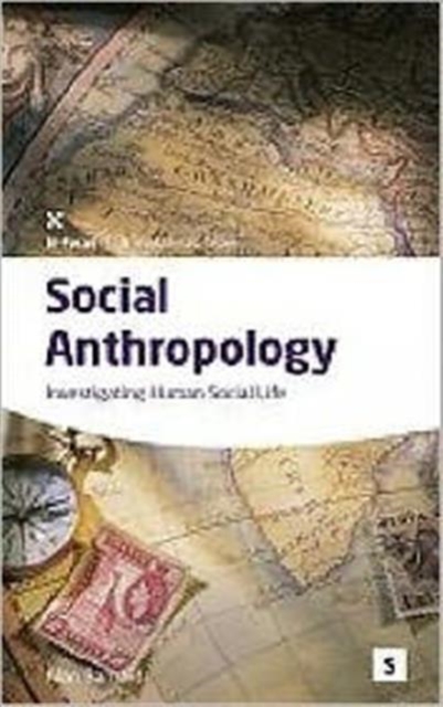 Social Anthropology: : Investigating Human Social Life, Paperback / softback Book
