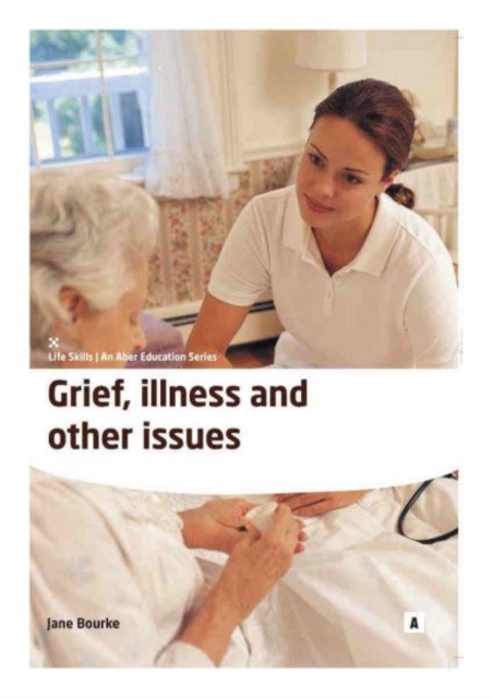 Grief, Illness and Other Issues, Paperback / softback Book