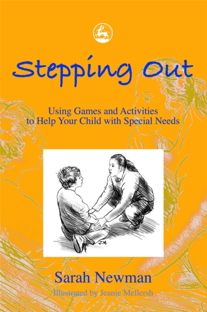 Stepping Out : Using Games and Activities to Help Your Child with Special Needs, Paperback / softback Book