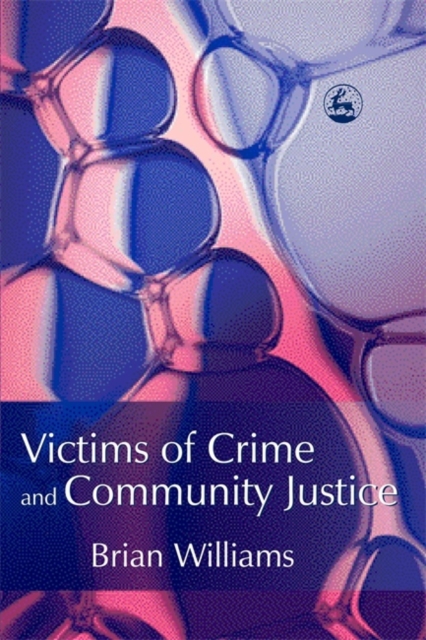 Victims of Crime and Community Justice, Paperback / softback Book