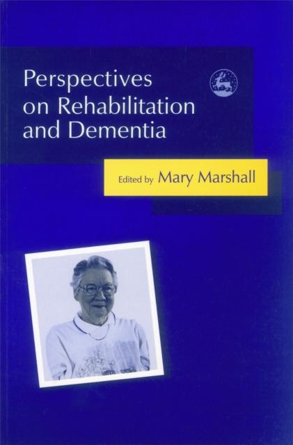 Perspectives on Rehabilitation and Dementia, Paperback / softback Book