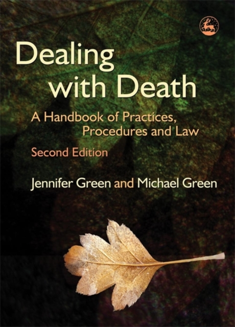 Dealing with Death : A Handbook of Practices, Procedures and Law, Paperback / softback Book