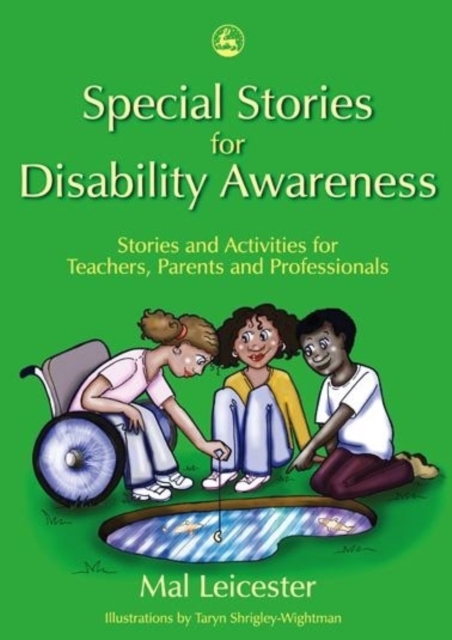 Special Stories for Disability Awareness : Stories and Activities for Teachers, Parents and Professionals, Paperback / softback Book