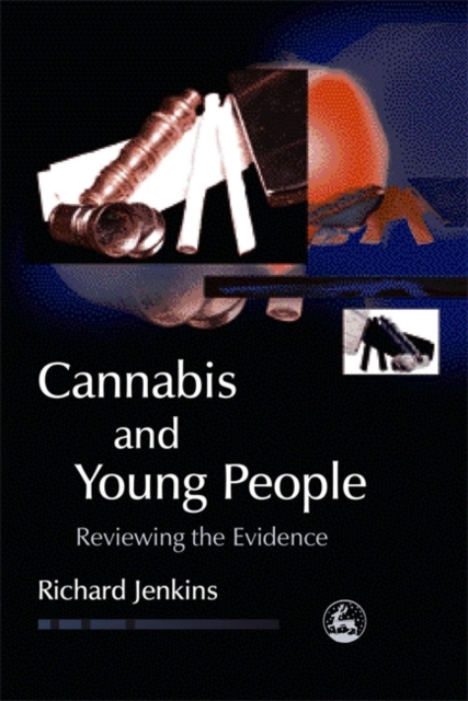 Cannabis and Young People : Reviewing the Evidence, Paperback / softback Book