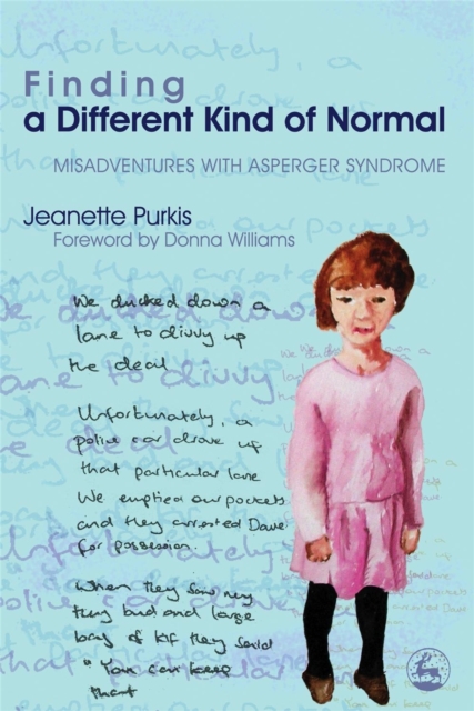Finding a Different Kind of Normal : Misadventures with Asperger Syndrome, Paperback / softback Book
