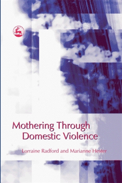 Mothering Through Domestic Violence, Paperback / softback Book