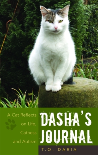 Dasha's Journal : A Cat Reflects on Life, Catness and Autism, Paperback / softback Book