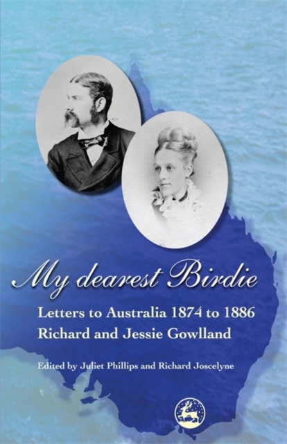 My Dearest Birdie : Letters to Australia 1874 to 1886, Paperback / softback Book