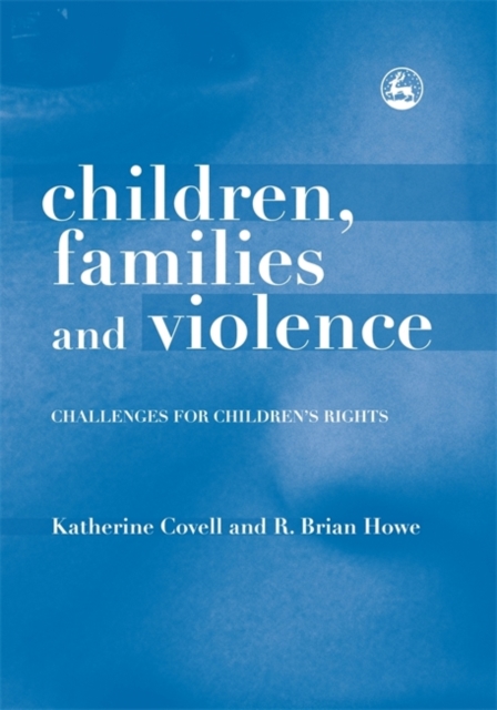 Children, Families and Violence : Challenges for Children's Rights, Hardback Book