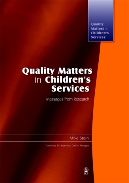 Quality Matters in Children's Services : Messages from Research, Paperback / softback Book