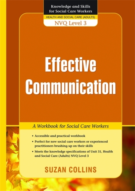Effective Communication : A Workbook for Social Care Workers, Paperback / softback Book