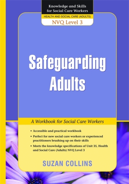Safeguarding Adults : A Workbook for Social Care Workers, Paperback / softback Book