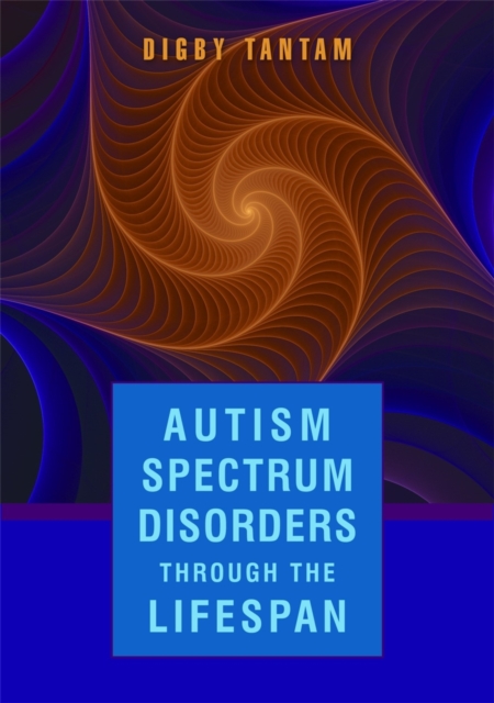 Autism Spectrum Disorders Through the Life Span, Hardback Book