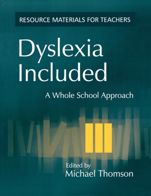 Dyslexia Included : A Whole School Approach, Paperback / softback Book