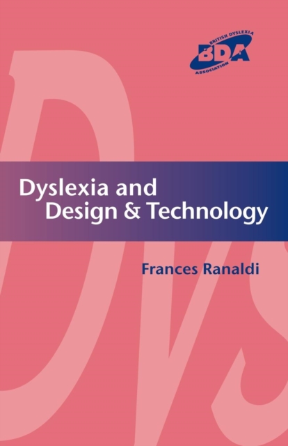 Dyslexia and Design & Technology, Paperback / softback Book