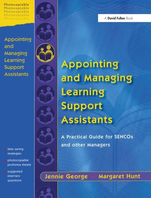 Appointing and Managing Learning Support Assistants : A Practical Guide for SENCOs and Other Managers, Paperback / softback Book