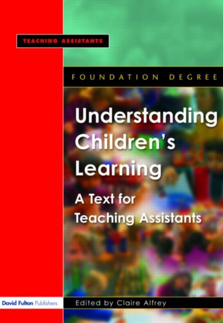 Understanding Children's Learning : A Text for Teaching Assistants, Paperback / softback Book