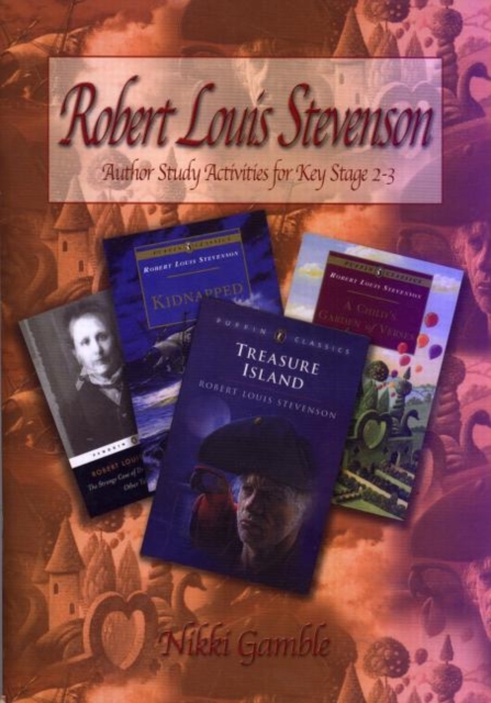 Robert Louis Stevenson : Author Study Activities for Key Stage 2/Scottish P6-7, Paperback / softback Book