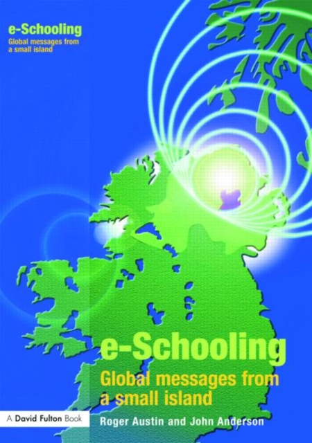 E-schooling : Global Messages from a Small Island, Paperback / softback Book