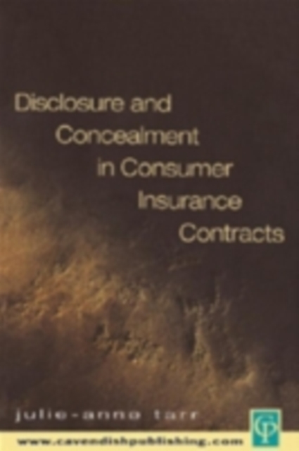 Disclosure and Concealment in Consumer Insurance Contracts, PDF eBook
