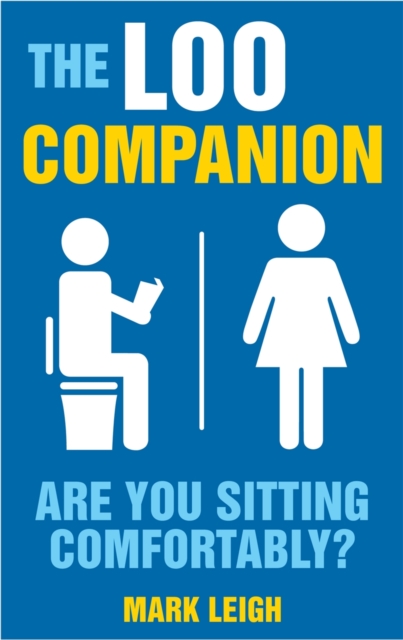 The Loo Companion : Are You Sitting Comfortably?, Paperback Book
