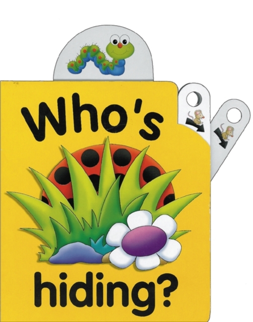 Flip Top : Who's Hiding?, Board book Book