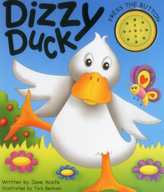 Dizzy Duck (a Noisy Book), Board book Book
