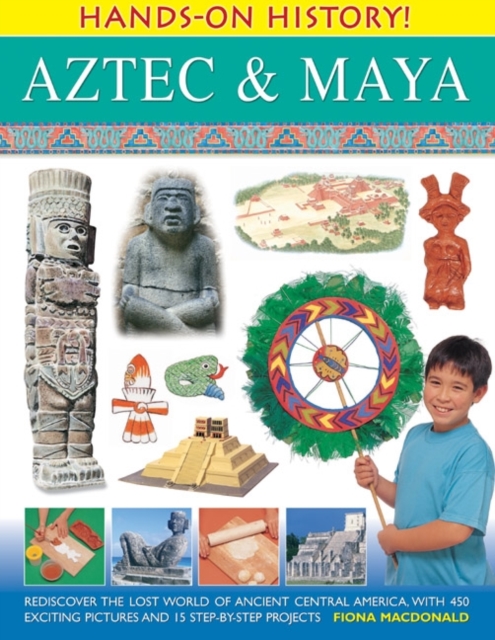 Hands on History: Aztec & Maya, Paperback / softback Book