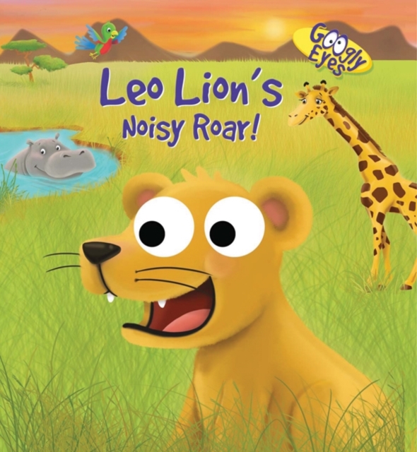Googly Eyes: Leo Lion's Noisy Roar!, Board book Book