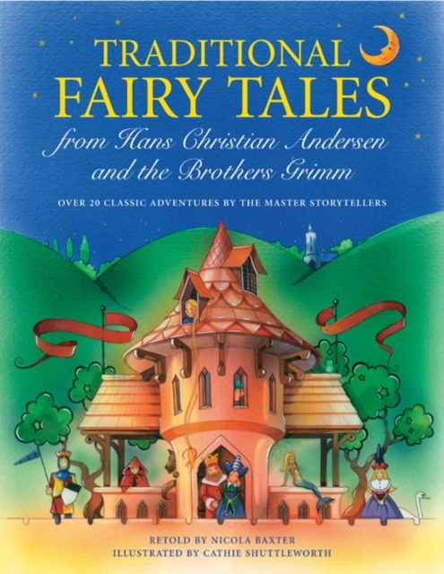 Traditional Fairy Tales from Hans Christian Anderson & the Brothers Grimm, Paperback / softback Book