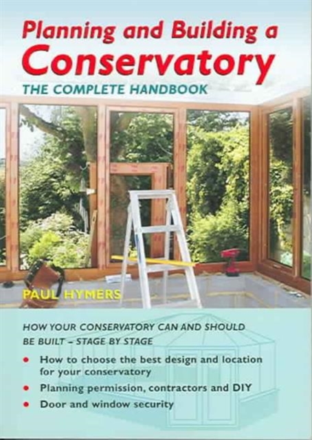 Planning and Building a Conservatory, Paperback / softback Book