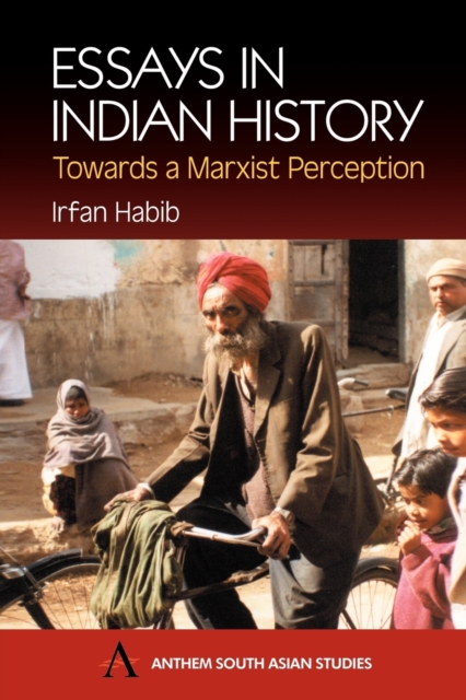 Essays in Indian History : Towards a Marxist Perception, Paperback / softback Book