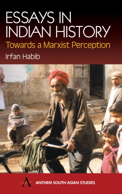 Essays in Indian History : Towards a Marxist Perception, Hardback Book