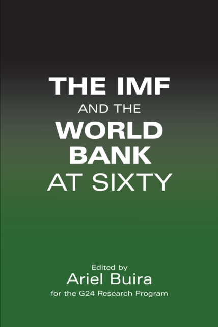 The IMF and the World Bank at Sixty, Paperback / softback Book