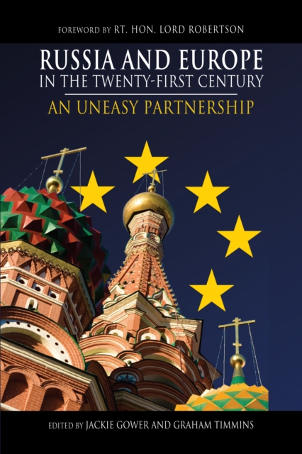 Russia and Europe in the Twenty-First Century : An Uneasy Partnership, Hardback Book