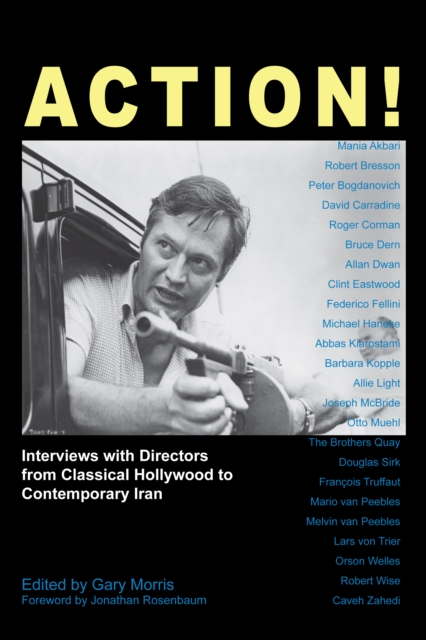 Action! : Interviews with Directors from Classical Hollywood to Contemporary Iran, Paperback / softback Book
