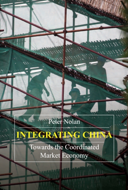 Integrating China : Towards the Coordinated Market Economy, PDF eBook