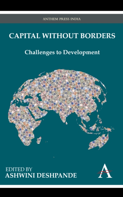 Capital without Borders : Challenges to Development, Hardback Book