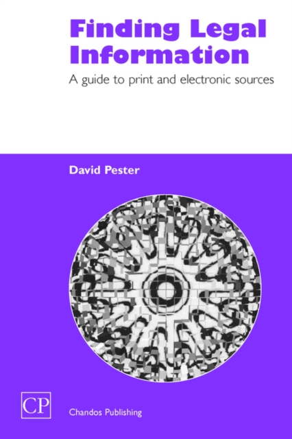 Finding Legal Information : A Guide to Print and Electronic Sources, Hardback Book