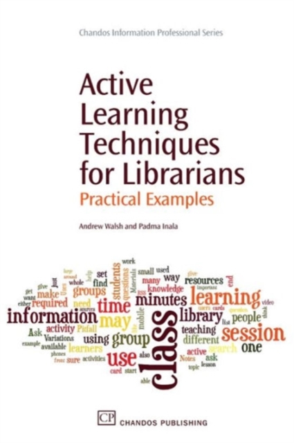 Active Learning Techniques for Librarians : Practical Examples, Paperback / softback Book