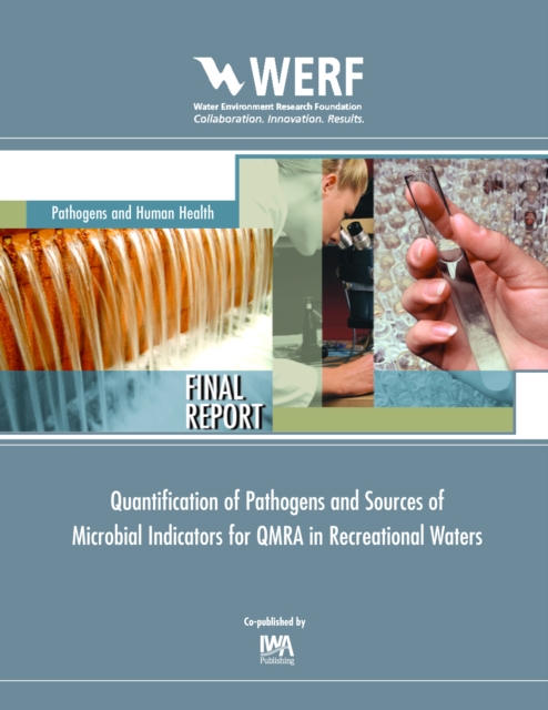 Quantification of Pathogens and Sources of Microbial Indicators for QMRA in Recreational Waters, PDF eBook
