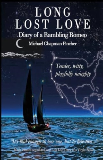 Long Lost Love : Diary of a Rambling Romeo, Paperback / softback Book