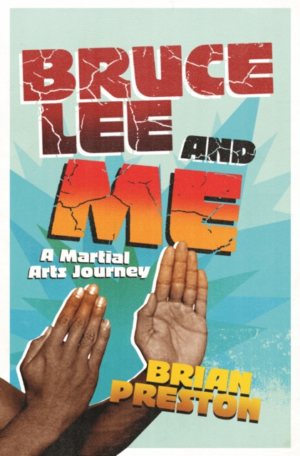 Bruce Lee and me, Paperback / softback Book