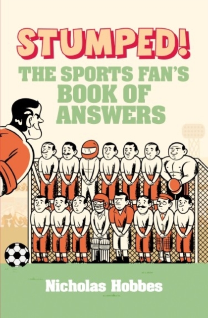 Stumped! : The Sports Fans Book of Answers, Hardback Book
