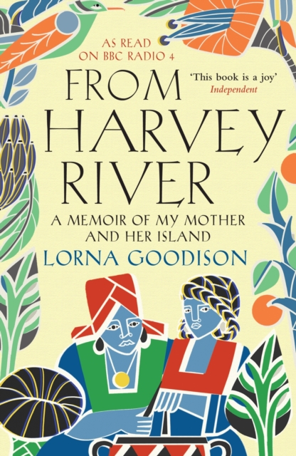 From Harvey River : A Memoir Of My Mother And Her Island, Paperback / softback Book