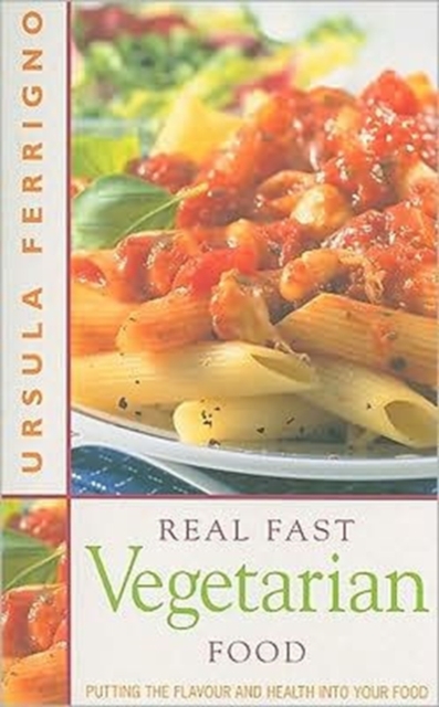 Real Fast Vegetarian Food, Paperback / softback Book