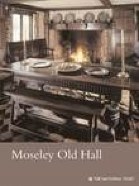 Moseley Old Hall, Staffordshire, Paperback Book