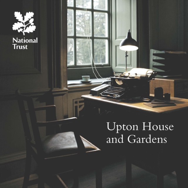 Upton House and Gardens, Warwickshire : National Trust Guidebook, Paperback Book